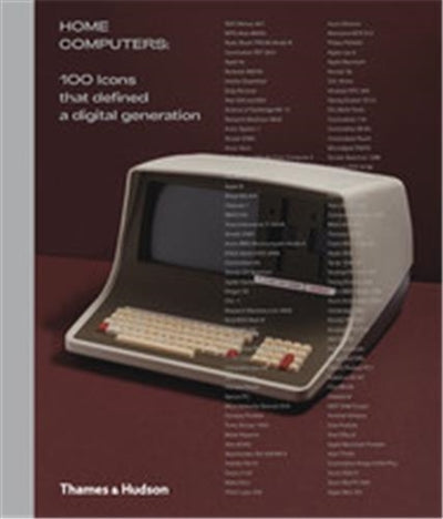 Product Image: Home Computers 100 Icons that Defined a Digital Generation