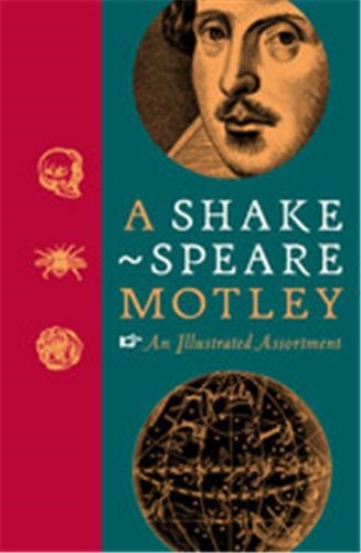 A Shakespeare Motley : An Illustrated Assortment Drama