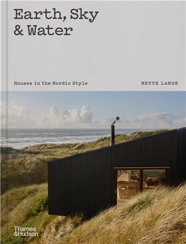 Earth, Sky & Water : Houses in the Nordic Style Architecture