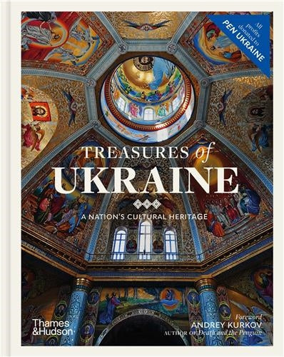 Treasures of Ukraine : A Nation’s Cultural History Architecture