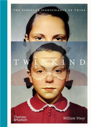 Twinkind : The singular significance of twins Books