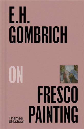 E.H.Gombrich on Fresco Painting Film, Art & Culture