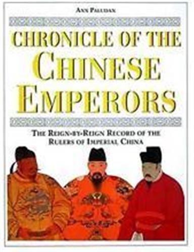 Chronicle of the Chinese Emperors (Hardback) Politics & History