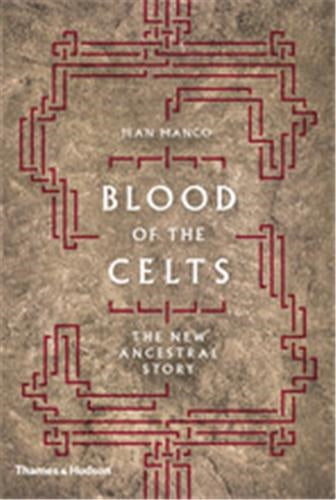 Blood of the Celts (Hardback) : The New Ancestral Story Books