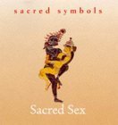Sacred Sex (Sacred Symbols Series) Partnership & Love