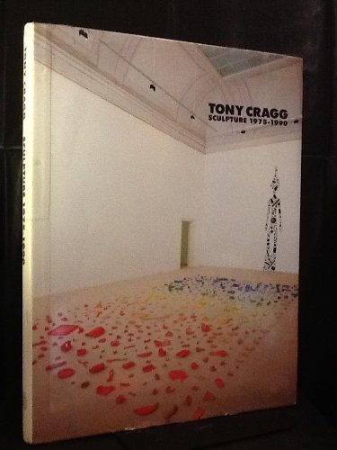 Tony Cragg: Sculpture 1975-1990: Sculpture, 1975-90 Film, Art & Culture