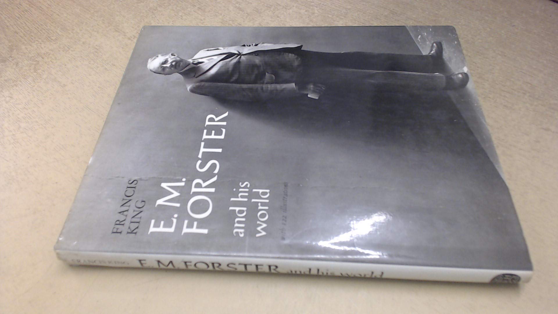 E.M.Forster and His World (Pictorial Biography S.) Memories