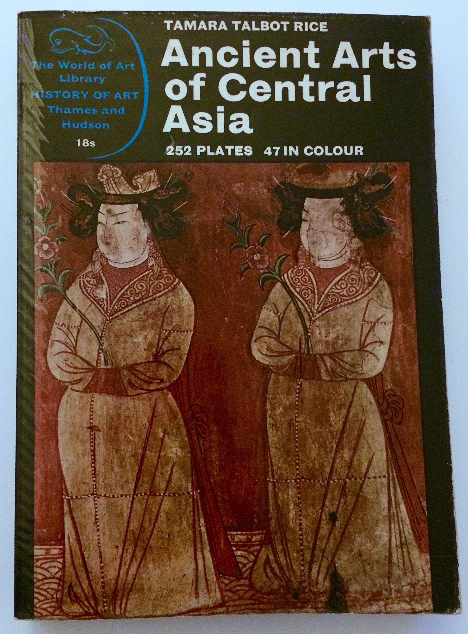 Ancient Arts of Central Asia (World of Art S.) Books