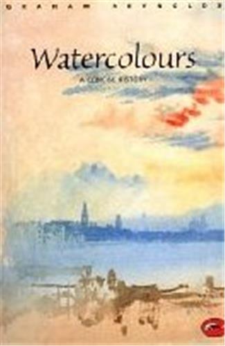 Watercolours A Concise History (World of Art) Film, Art & Culture
