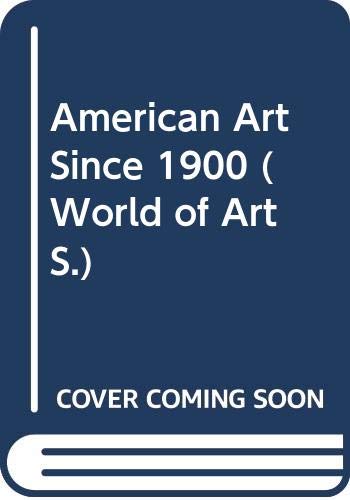 American Art Since 1900 (World of Art S.) Books