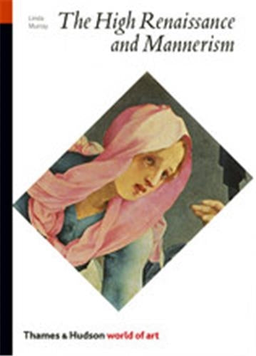 The High Renaissance and Mannerism (World of Art) Social Sciences