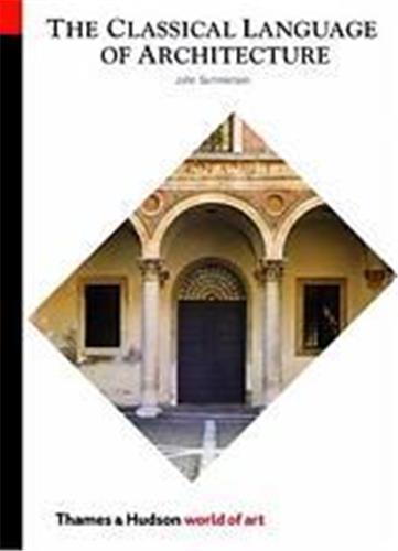 Classical Language of Architecture (World of Art) Architecture
