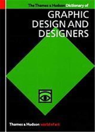 Dictionary of Graphic Design and Designers (World of Art) Film, Art & Culture