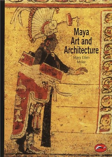 Maya Art and Architecture (World of Art) Social Sciences