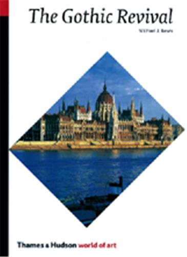 The Gothic Revival (World of Art) Architecture