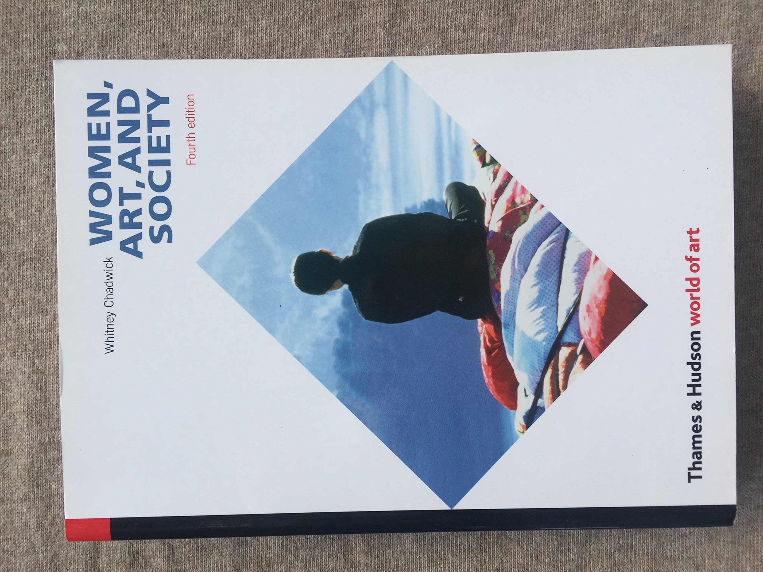Women, Art, And Society: (4th edition) (E) (World of Art) Books