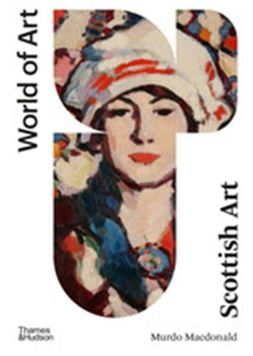 Scottish Art 2nd ed (World of Art) Film, Art & Culture