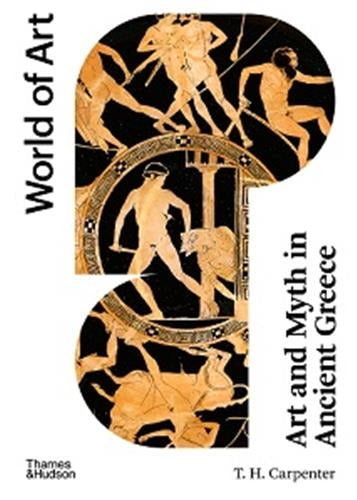 Art and Myth in Ancient Greece : New ed (World of Art) Social Sciences