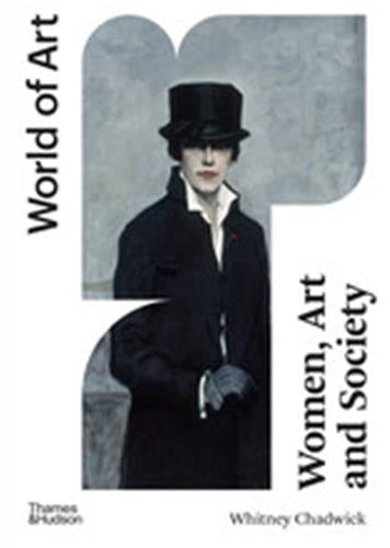 Women Art, and Society 6th ed (World of Art) Books