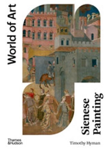 Sienese Painting 2nd (World of Art) Film, Art & Culture