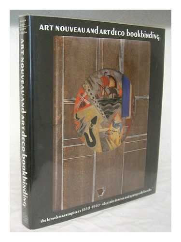 Art Nouveau and Art Deco Bookbinding: French masterpieces 1880-1940 Film, Art & Culture
