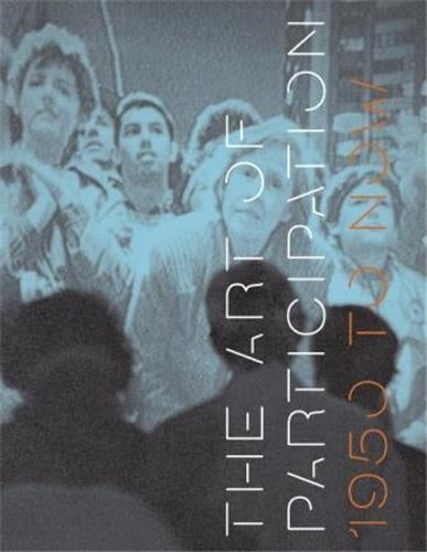 The Art of Participation 1950 to Now Social Sciences