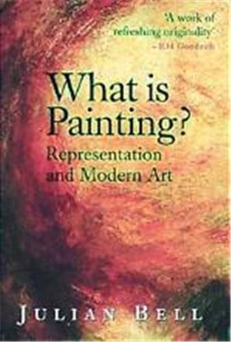What Is Painting ? : (New ed) Film, Art & Culture