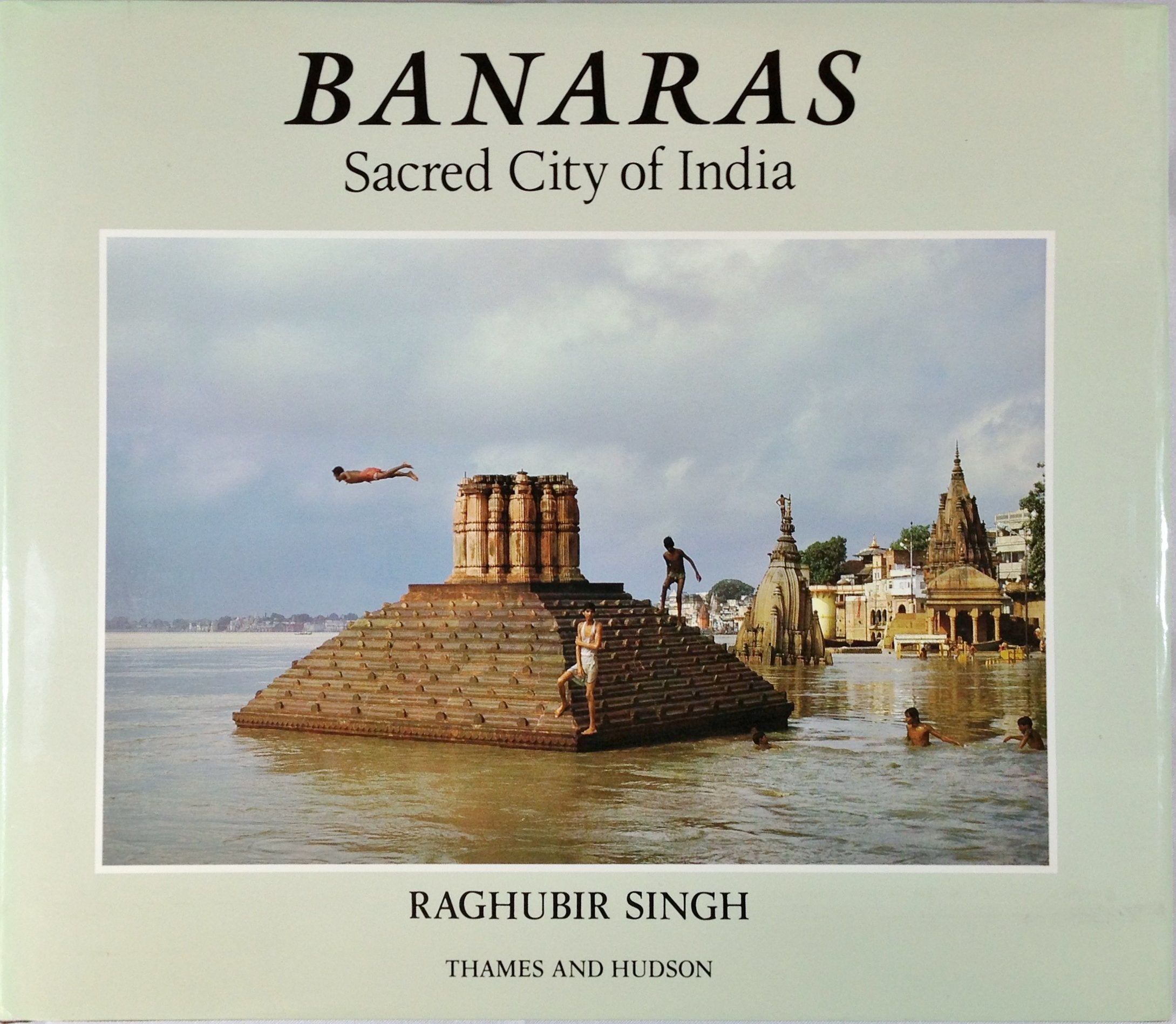 Banaras: Sacred City of India Leisure, Home & Garden