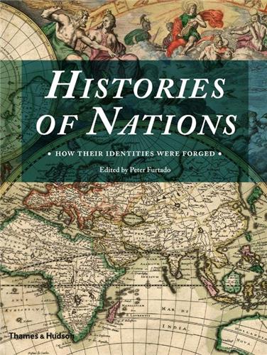 Histories of Nations (Hardback) : How Their Identities Were Forged Memories