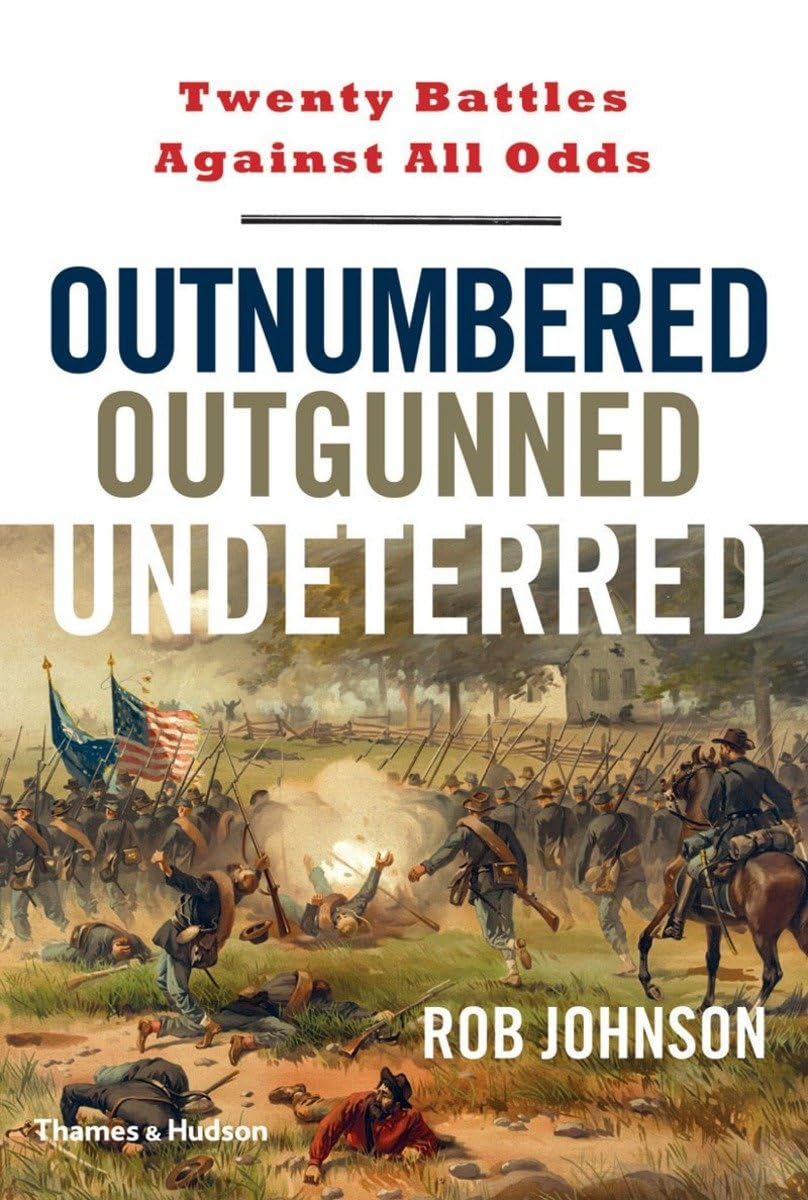 Outnumbered, Outgunned, Undeterred: Twenty Battles Against All Odds Social Sciences