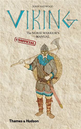 Viking The Norse Warrior´s (Unofficial) Manual Film, Art & Culture