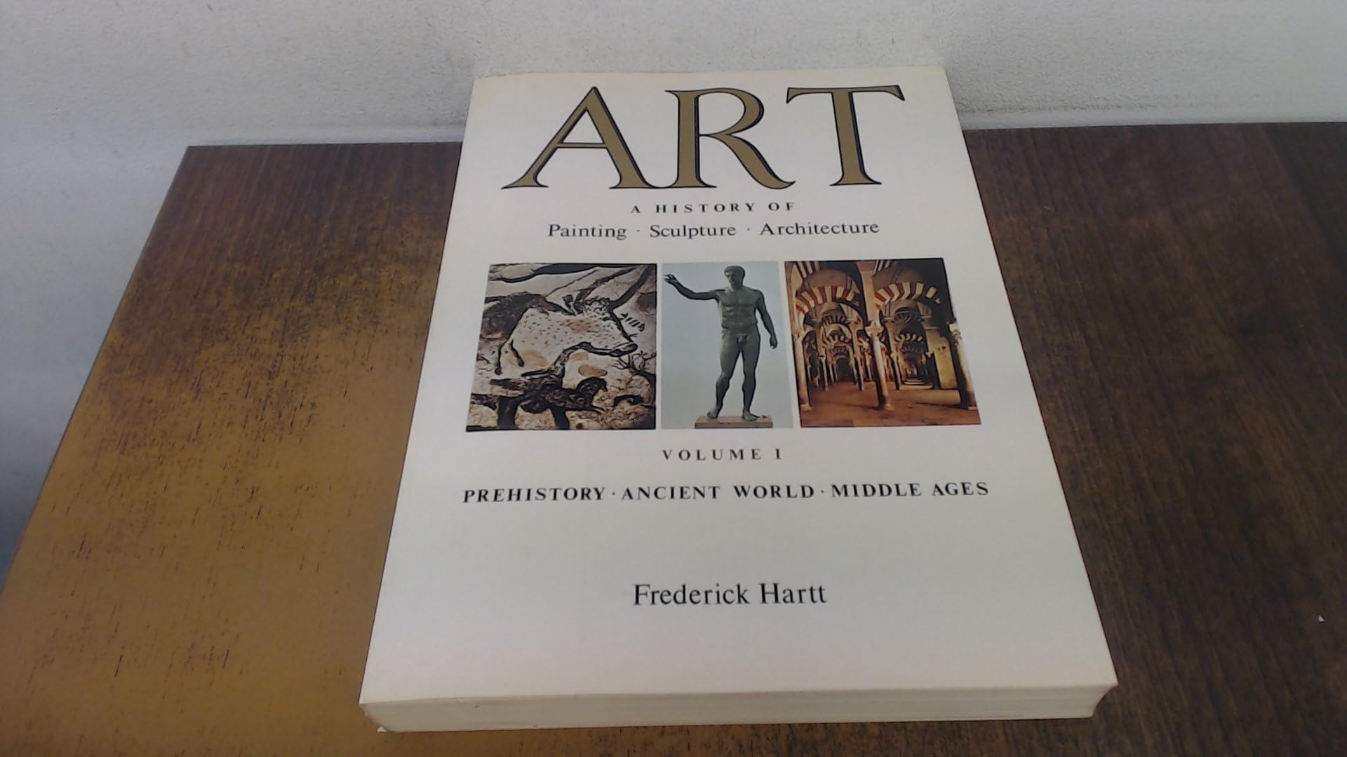 Prehistory, Ancient World, Middle Ages (v. 1) (Art: A History of Painting, Sculpture and Architecture) Books