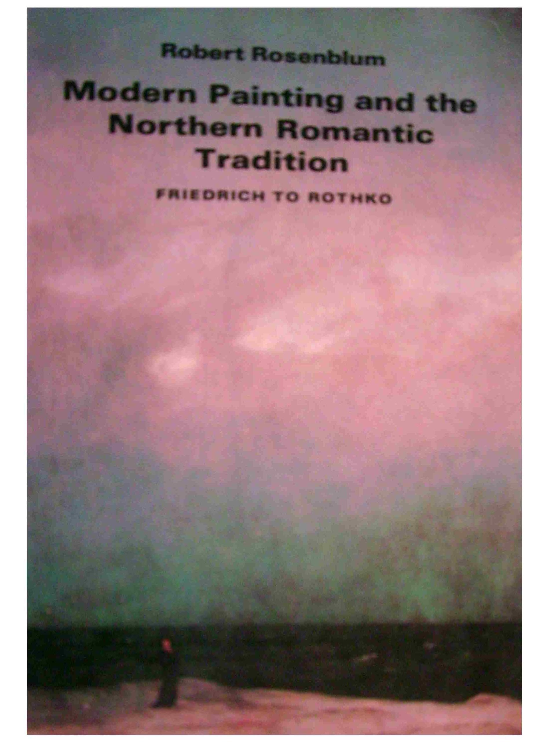 Modern Painting & the Northern Romant: Friedrich to Rothko Film, Art & Culture