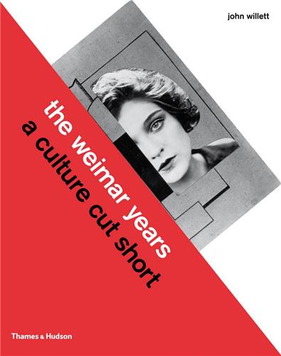 The Weimar Years : A Culture Cut Short Social Sciences