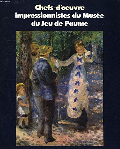 Chefs-d'oevre impressionistes du Musee du Jeu de Paume Books
