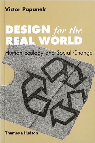 Victor Papanek Design For the Real World Social Sciences