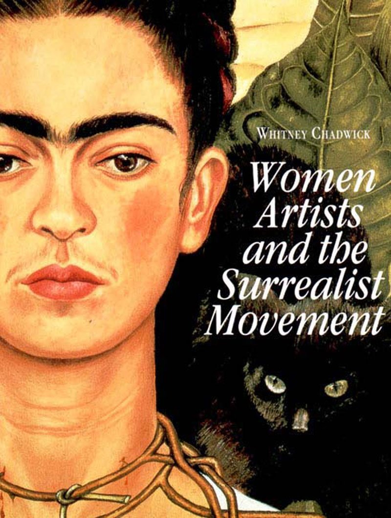 Women Artists and the Surrealist Movement Books