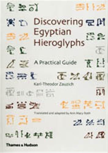 Discovering Egyptian Hieroglyphs A Practical Guide Social Sciences