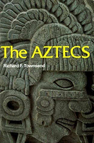 The Aztecs (Ancient Peoples and Places) Social Sciences