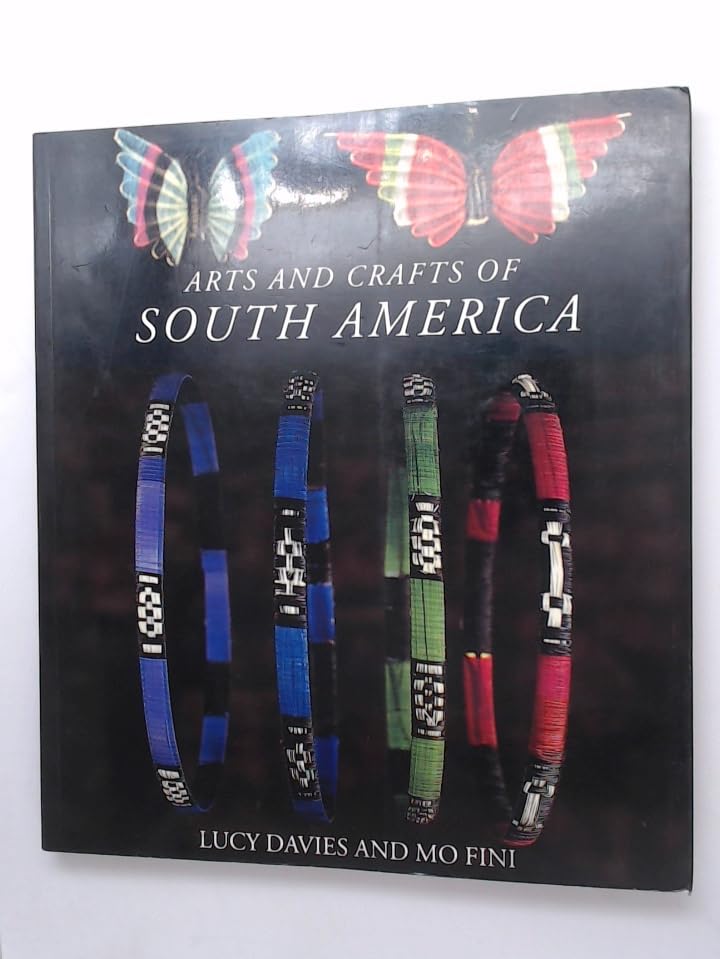 Arts and Crafts of South America Social Sciences