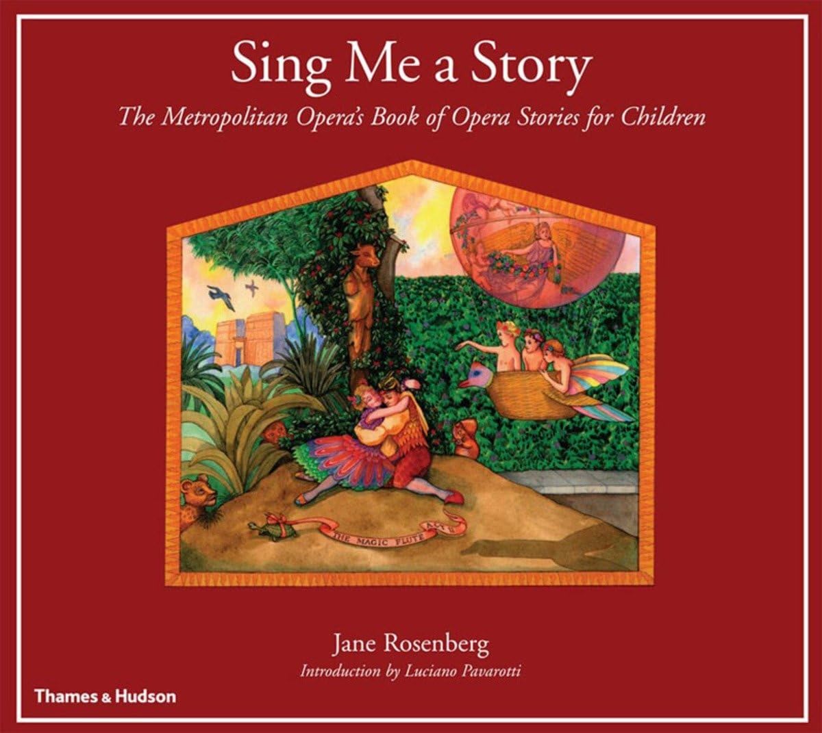 Sing Me a Story: The Metropolitan Opera's Book of Opera Stories for Children the Metropolitan Opera's Book of Opera Stories for Childre Arts & Music