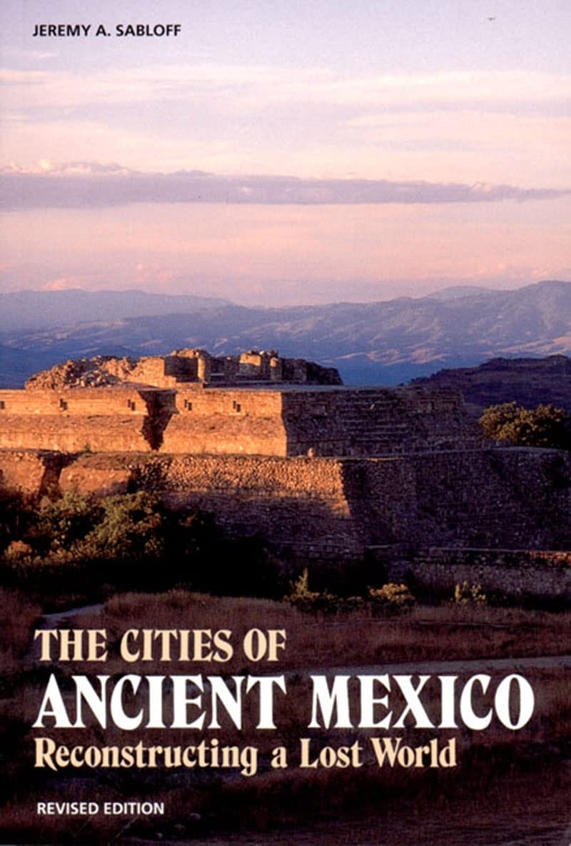 Cities of Ancient Mexico (Paperback)(Rev.Edit.) book