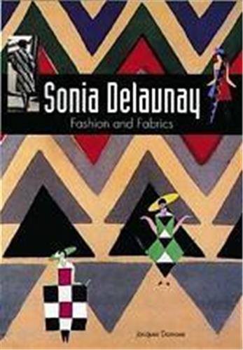 Sonia Delaunay Fashion And Fabrics Architecture