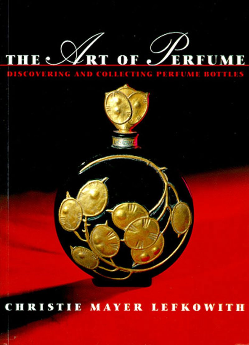 The Art of Perfume: Discovering and Collecting Perfume Bottles Film, Art & Culture