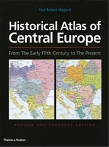Historical Atlas of Central Europe: From The Early Fifth Century to The Present Social Sciences