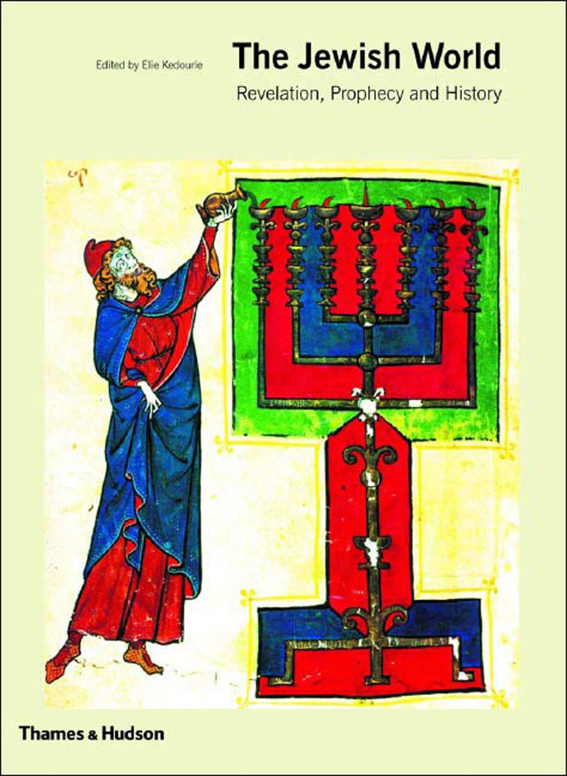 The Jewish World: Revelation, Prophecy and History book