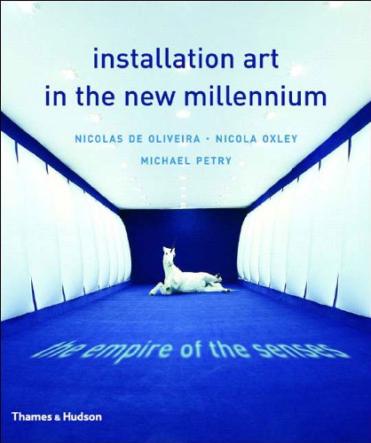 Installation Art in the New Millennium: The Empire of the Senses Film, Art & Culture