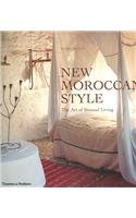 New Moroccan Style:The Art of Sensual Living: The Art of Sensual Living Film, Art & Culture