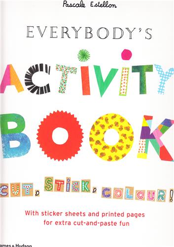 Everybody's Activity Book : Cut, Stick, Colour ! Film, Art & Culture