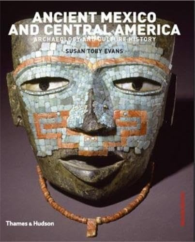 Ancient Mexico & Central America: Archaeology and Culture History Social Sciences